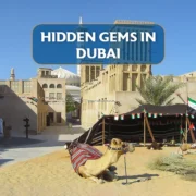 Hidden Gems in Dubai for family and couple