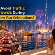 How to Avoid Traffic and Crowds During Dubai New Year Celebrations